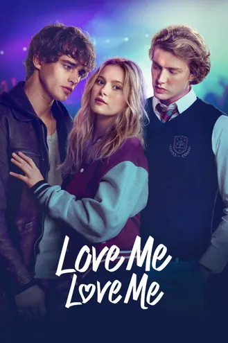 بوستر فلم Love Me Love Me أحبّني... أحبّني