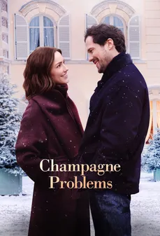 مشاهدة وتحميل فلم Champagne Problems مشاكل الشمبانيا اونلاين