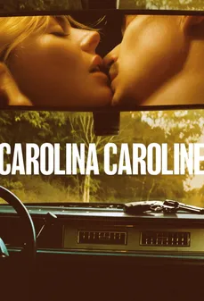 مشاهدة وتحميل فلم Carolina Caroline كارولينا كارولين اونلاين