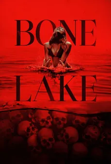 مشاهدة وتحميل فلم Bone Lake بحيرة العظام اونلاين