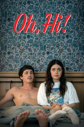 بوستر فلم Oh, Hi! أوه، مرحباً!