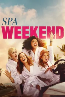 مشاهدة وتحميل فلم Spa Weekend عطلة المنتجع اونلاين