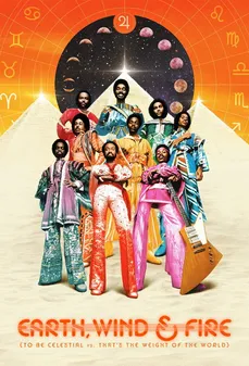 مشاهدة وتحميل فلم Earth, Wind & Fire (To Be Celestial vs. That's the Weight of the World) إيرث ويند آند فاير اونلاين