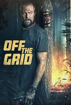 مشاهدة وتحميل فلم Off the Grid خارج الشبكة اونلاين