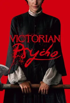 مشاهدة وتحميل فلم Victorian Psycho مجنونة فيكتورية اونلاين
