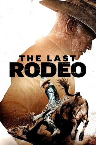 بوستر فلم The Last Rodeo الروديو الأخير