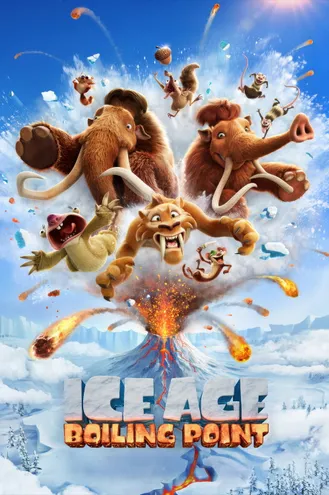 بوستر فلم Ice Age: Boiling Point العصر الجليدي: نقطة الغليان