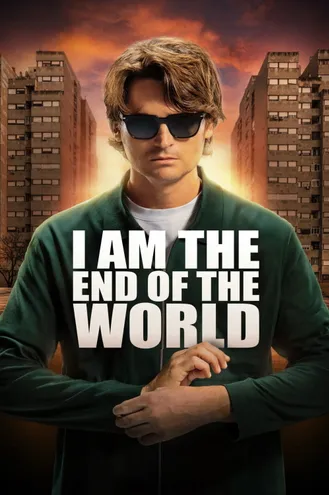 بوستر فلم I Am the End of the World أنا نهاية العالم