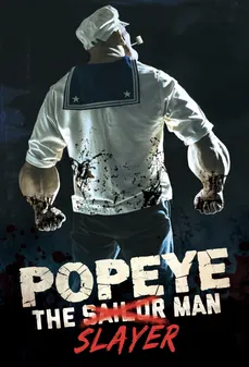 مشاهدة وتحميل فلم Popeye the Slayer Man البحّار القاتل اونلاين