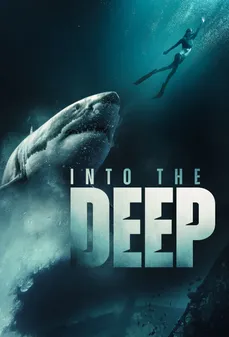 مشاهدة وتحميل فلم Into the Deep إلى الأعماق اونلاين