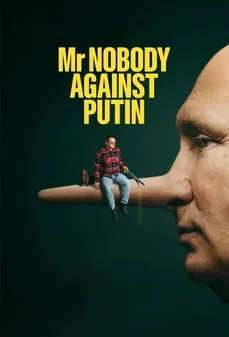 مشاهدة وتحميل فلم Mr. Nobody Against Putin السيد لا أحد ضد بوتين اونلاين