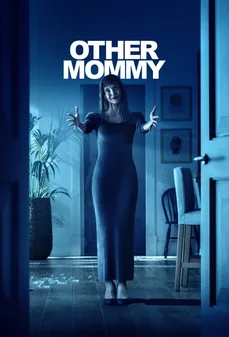 مشاهدة وتحميل فلم Other Mommy الأم الأخرى اونلاين