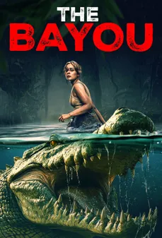 مشاهدة وتحميل فلم The Bayou المستنقع اونلاين
