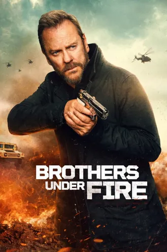 بوستر فلم Brothers Under Fire إخوة تحت النار