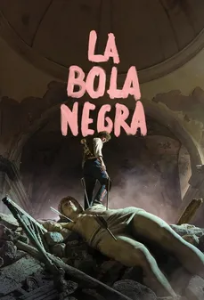 مشاهدة وتحميل فلم La bola negra الكرة السوداء اونلاين