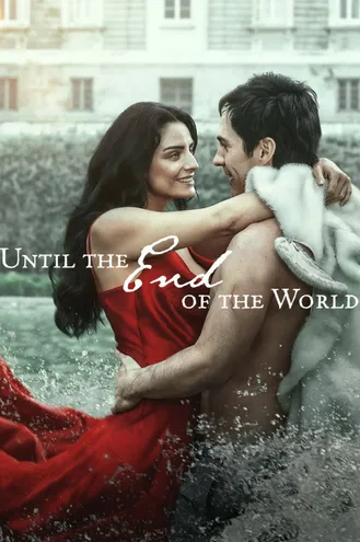 بوستر فلم Until the End of the World حتى نهاية العالم