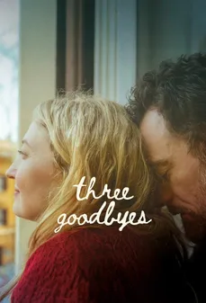 مشاهدة وتحميل فلم Three Goodbyes ثلاثة وداعات اونلاين