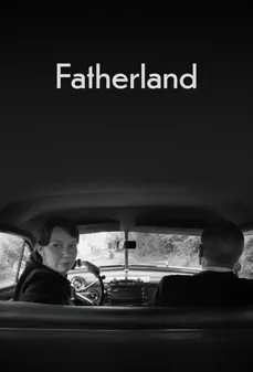 مشاهدة وتحميل فلم Fatherland أرض الآباء اونلاين