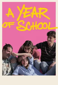 مشاهدة وتحميل فلم A Year of School سنة دراسية اونلاين
