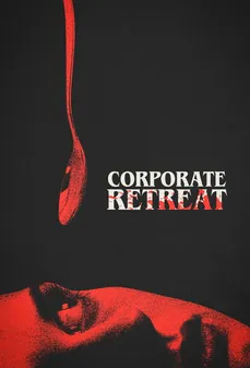 مشاهدة وتحميل فلم Corporate Retreat معتزل الشركة اونلاين