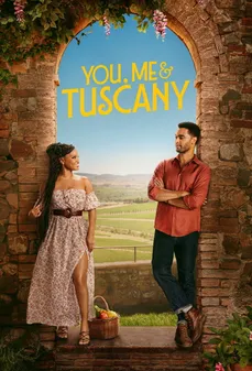 مشاهدة وتحميل فلم You, Me & Tuscany أنت وأنا وتوسكانا اونلاين