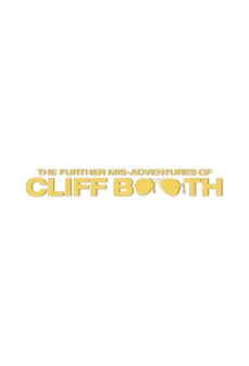 مشاهدة وتحميل فلم The Further Mis-Adventures of Cliff Booth مغامرات كليف بوث الأخرى اونلاين