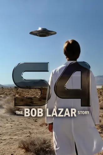 بوستر فلم S4: The Bob Lazar Story S4: قصة بوب لازار