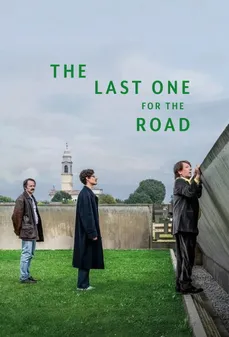 مشاهدة وتحميل فلم The Last One for the Road الكأس الأخيرة اونلاين