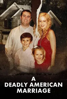مشاهدة وتحميل فلم A Deadly American Marriage زواج أمريكي قاتل اونلاين