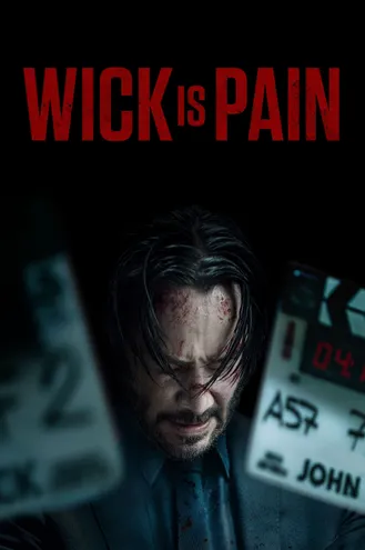 بوستر فلم Wick Is Pain ويك هو الألم