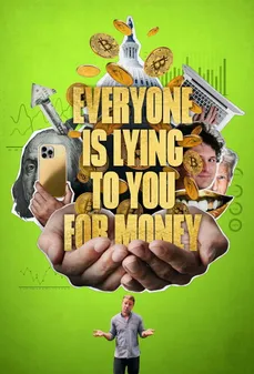 مشاهدة وتحميل فلم Everyone Is Lying to You for Money الجميع يكذب عليك من أجل المال اونلاين