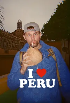 مشاهدة وتحميل فلم I Love Peru أحب بيرو اونلاين