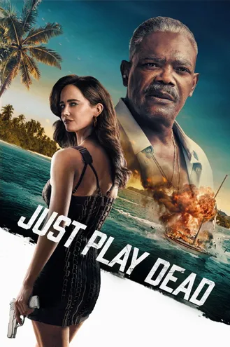 بوستر فلم Just Play Dead تظاهر بالموت