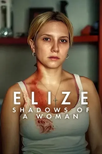 بوستر فلم Elize: Shadows of a Woman إليز: ظلال امرأة