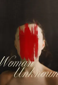 مشاهدة وتحميل فلم Woman Unknown امرأة مجهولة اونلاين