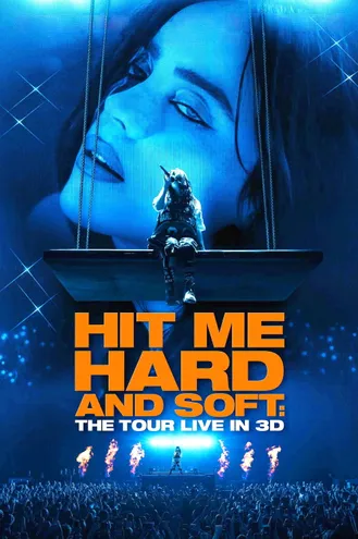 بوستر فلم Billie Eilish - Hit Me Hard and Soft: The Tour (Live in 3D) بيلي آيليش: جولة Hit Me Hard and Soft (مباشر بتقنية 3D)