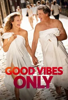 مشاهدة وتحميل فلم Good Vibes Only أجواء إيجابية فقط اونلاين