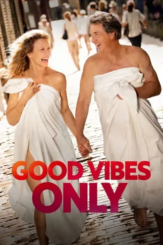بوستر فلم Good Vibes Only أجواء إيجابية فقط