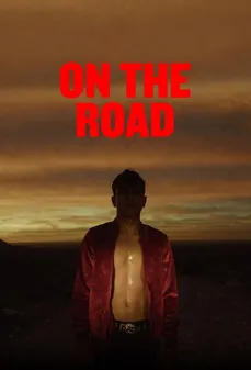 مشاهدة وتحميل فلم On the Road على الطريق اونلاين