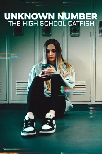 بوستر فلم Unknown Number: The High School Catfish رقم مجهول: محتال المدرسة الثانوية
