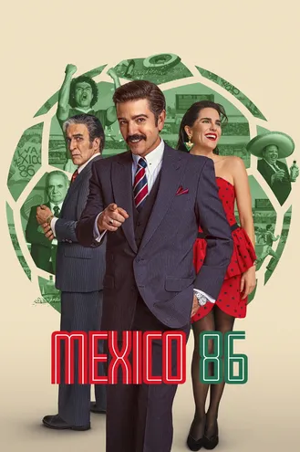 بوستر فلم Mexico 86 مونديال المكسيك ١٩٨٦