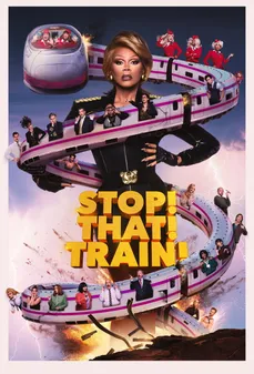 مشاهدة وتحميل فلم Stop! That! Train! أوقفوا ذلك القطار! اونلاين
