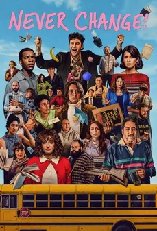 مشاهدة وتحميل فلم Never Change! لا تتغير! اونلاين