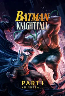 مشاهدة وتحميل فلم Batman: Knightfall Part 1: Knightfall باتمان: سقوط الفارس الجزء ١: سقوط الفارس اونلاين