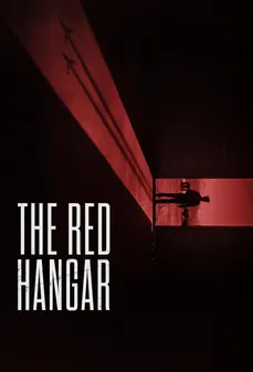 مشاهدة وتحميل فلم The Red Hangar الحظيرة الحمراء اونلاين