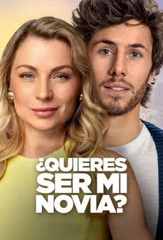 مشاهدة وتحميل فلم ¿Quieres ser mi novia? هل تكونين حبيبتي؟ اونلاين