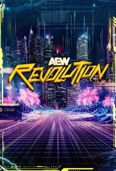 مشاهدة وتحميل فلم AEW Revolution 2026 AEW ريفوليوشن 2026 اونلاين