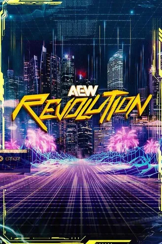 بوستر فلم AEW Revolution 2026 AEW ريفوليوشن 2026