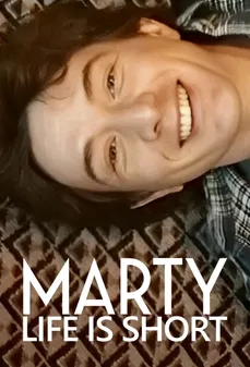 مشاهدة وتحميل فلم Marty, Life Is Short مارتن شورت: الحياة قصيرة اونلاين