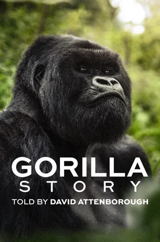 بوستر فلم A Gorilla Story: Told by David Attenborough قصة غوريلا: يرويها ديفيد أتينبارا